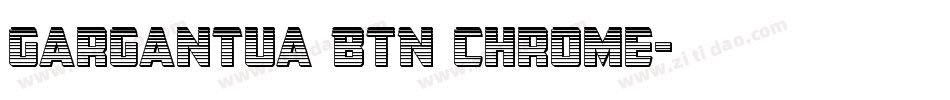 Gargantua BTN Chrome字体转换